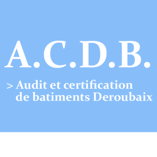 A.C.B.D. : Audit et certifaction de batiment Deroubaix